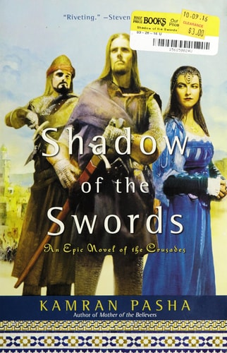 Shadow of the Swords: An Epic Novel of the Crusades