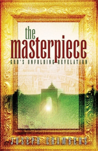 The Masterpiece: God's Unfolding Revelation