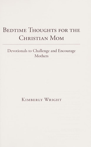 Bedtime Thoughts for the Christian Mom: Devotionals to Challenge and Encourage Mothers