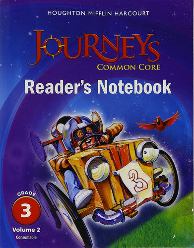 Houghton Mifflin Harcourt Journeys: Common Core Reader's Notebook Consumable Volume 2 Grade 3;Houghton Mifflin Harcourt Journeys