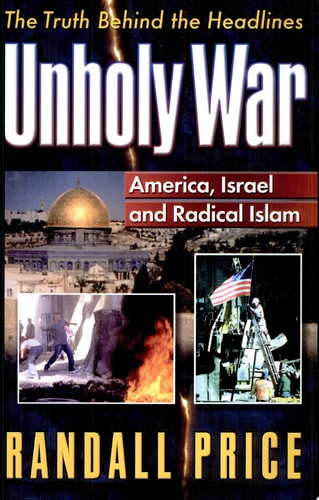 Unholy War: America, Israel and Radical Islam