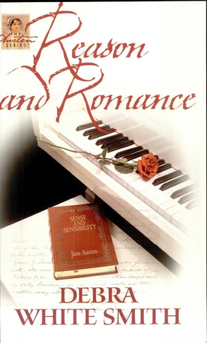 Reason and Romance (The Austen Series, Book 2)
