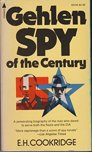 Gehlen: Spy of the century