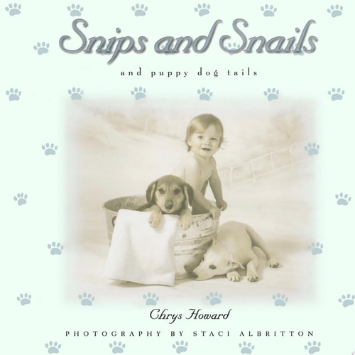 Snips and Snails: And Puppy Dog Tails