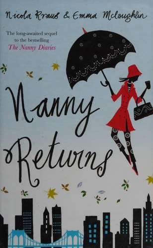 Nanny Returns: A Novel