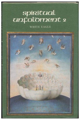 Spiritual Unfoldment II (The Ministry of Angels and the Invisible World of Nature, IMPORT)