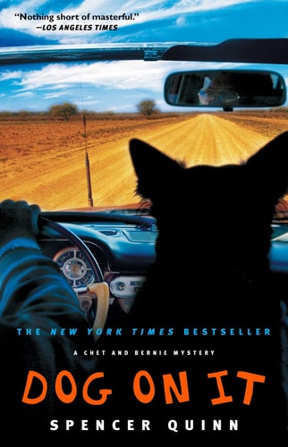 Dog on It A Chet and Bernie Mystery