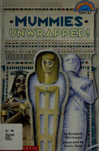Mummies Unwrapped (level 3) (Hello Reader)