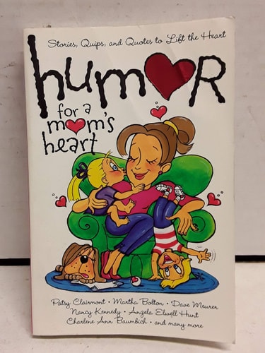 Humor for a Moms Heart