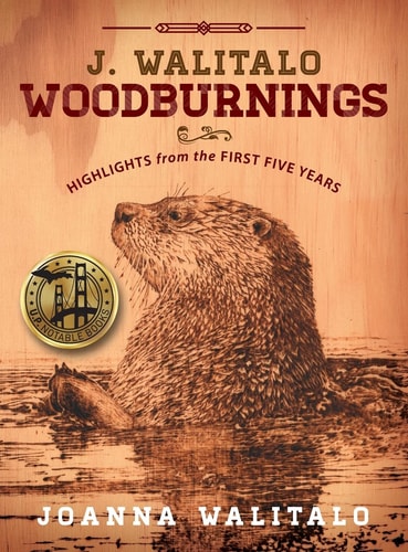 J. Walitalo Woodburning: Highlights from the First Five Years