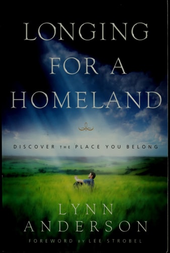 Longing for a Homeland: Discovering the Place You Belong