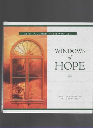 Windows of Hope: Life Touched With Wonder