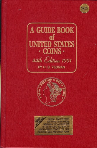 A Guide Book of United States Coins, 1991: The Official Redbook, 44th Edition