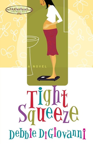 Tight Squeeze (Motherhood Club, Book 1)