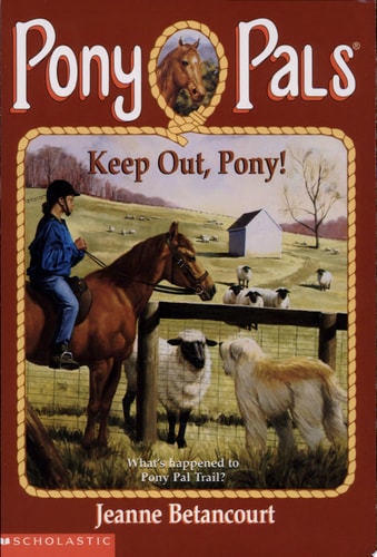 Keep Out, Pony! (Pony Pals #12)