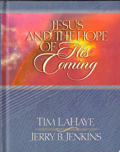 Jesus and the Hope of His Coming (Lahaye, Tim F.)