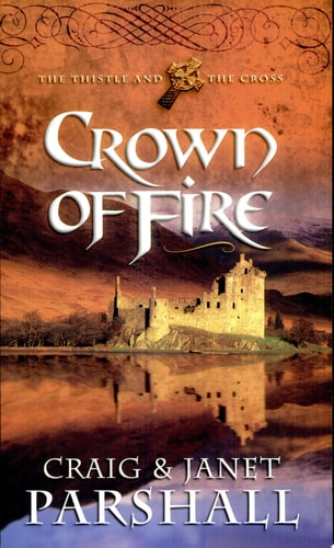 Crown of Fire (The Thistle and the Cross #1)