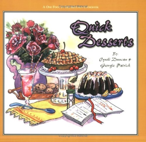 Quick Desserts (One Foot in the Kitchen Cookbook)