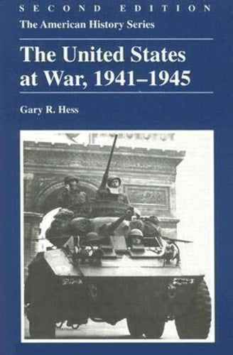 The United States at War, 1941-1945 (The American History Series)