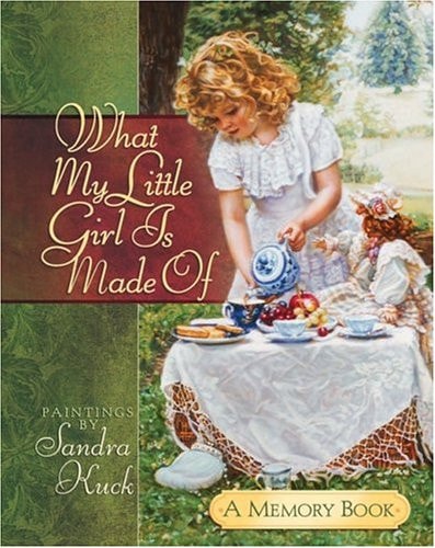 What My Little Girl Is Made Of: A Memory Book