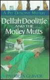 Delilah Doolittle and the motley mutts (Pet Detective Mysteries) (Pet Detective Mystery Series)