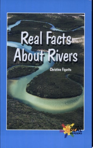 Real Facts About Rivers (Real Readers - Upper Emergent)