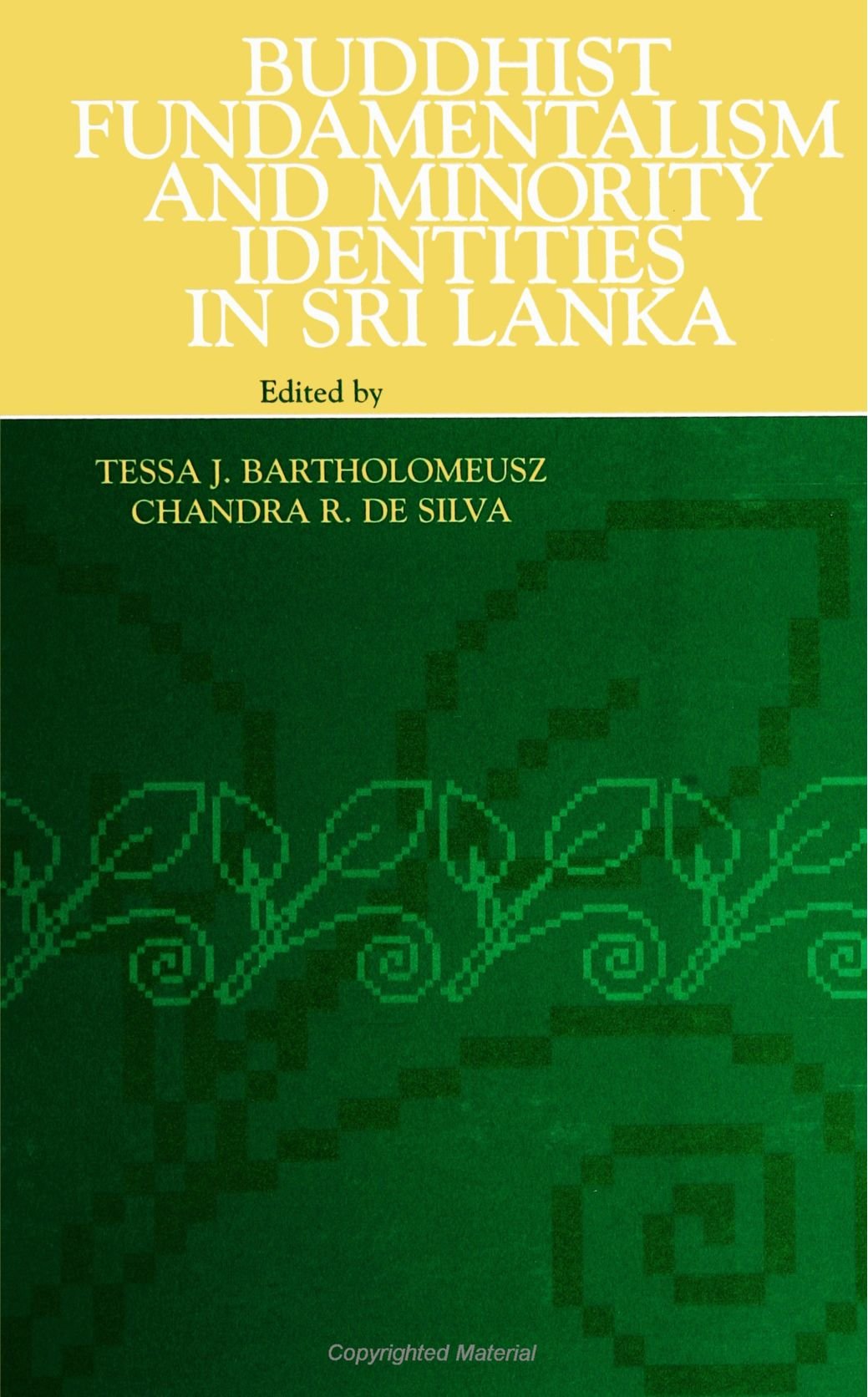Buddhist Fundamentalism and Minority Identities in Sri Lanka