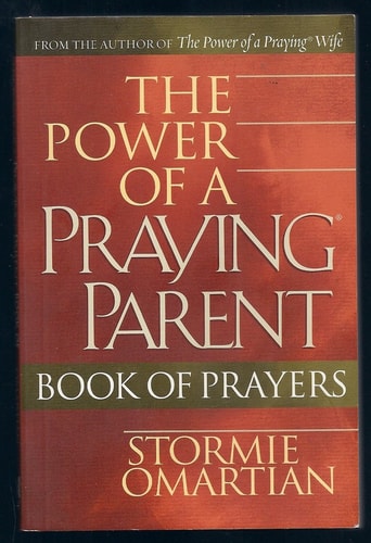 The Power of a Praying® Parent Book of Prayers
