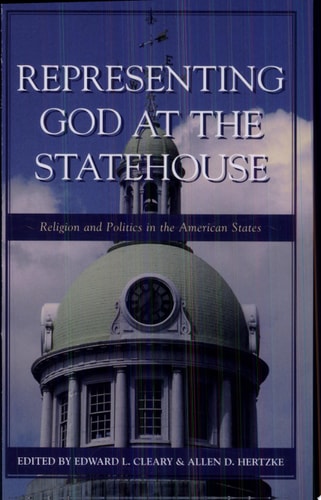 Representing God at the Statehouse: Religion and Politics in the American States