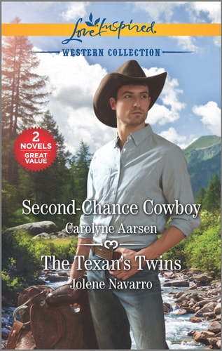 Second-Chance Cowboy & The Texan's Twins (Love Inspired Western Collection)