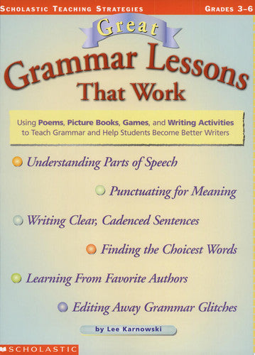 Great Grammar Lessons That Work (Grades 3-6)