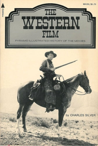 The western film (A Pyramid illustrated history of the movies)