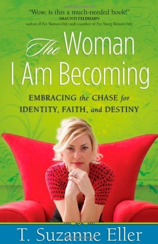 The Woman I Am Becoming: Embracing the Chase for Identity, Faith, and Destiny