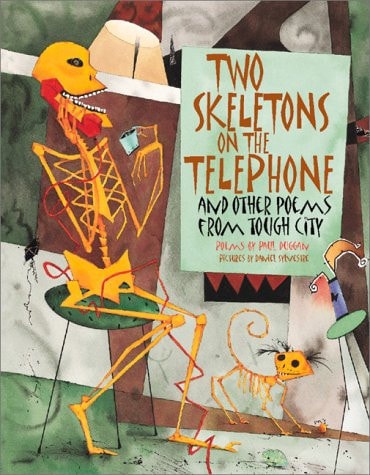 Two Skeletons on the Telephone and Other Poems from Tough City
