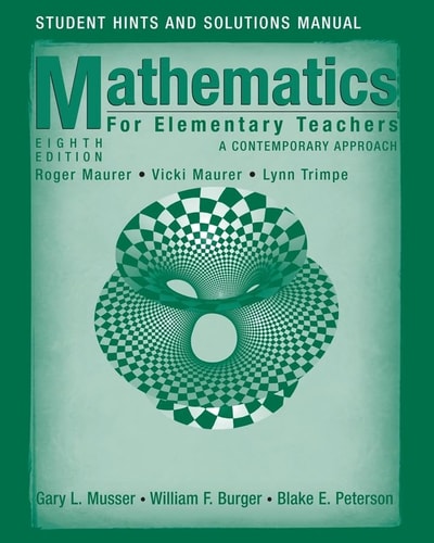 Student Hints and Solutions Manual to accompany Math for ElemTeachers: A Contemporary Approach Eighth Edition