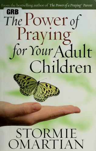 The Power of Praying® for Your Adult Children Prayer and Study Guide