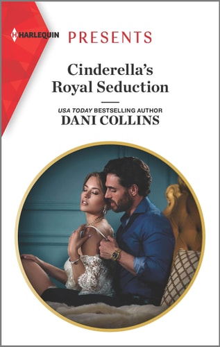 Cinderella's Royal Seduction (Harlequin Presents)
