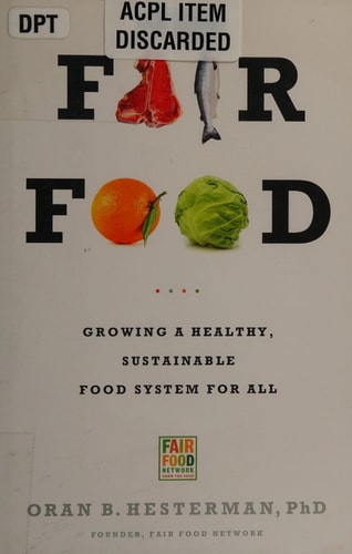 Fair Food: Growing a Healthy, Sustainable Food System for All