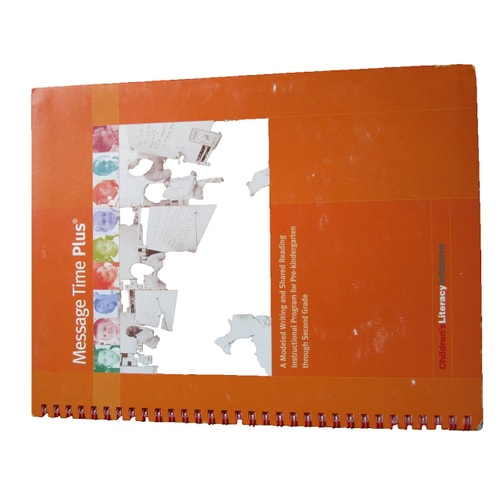 Message Time Plus a Modeled Writing and Shared Reading Instructional Program for Pre-kindergarten Through Second Grade
