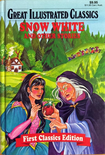 Great Illustrated Classics, Snow White and Other Stories