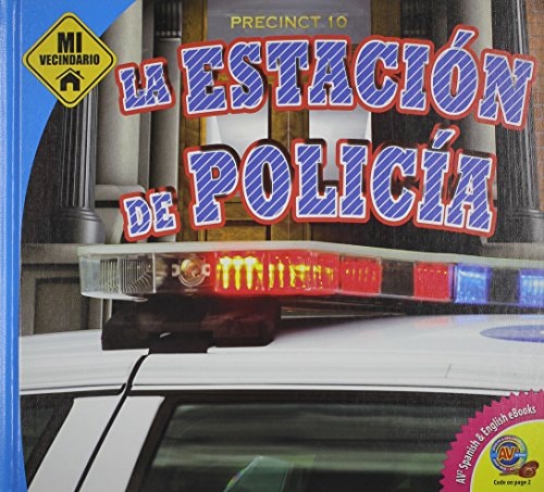 La Estacion de Policia (Mi Vecindario) (Spanish Edition)