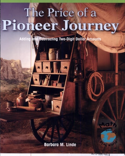 The Price of a Pioneer Journey: Adding and Subtracting Two-Digit Dollar Amounts (Math for the Real World)