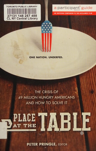 A Place at the Table: The Crisis of 49 Million Hungry Americans and How to Solve It