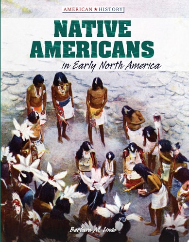 Native Americans in Early North America (American History)