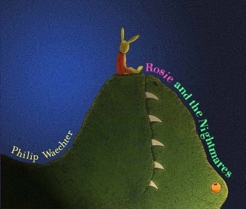 Rosie and the Nightmares: Handprint Books