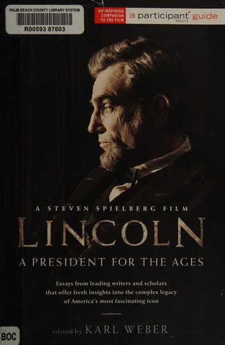 Lincoln: A President for the Ages