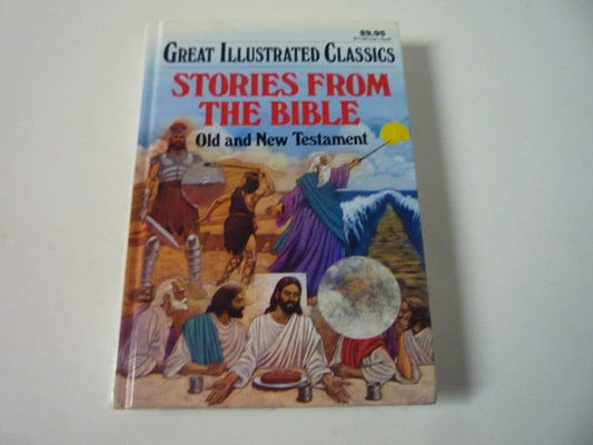 Stories From the Bible: Old and New Testament
