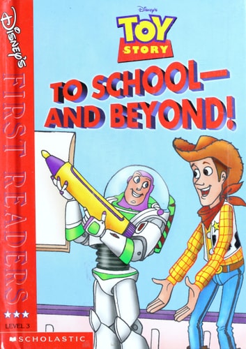To School- And Beyond (disney First Readers) Level 3