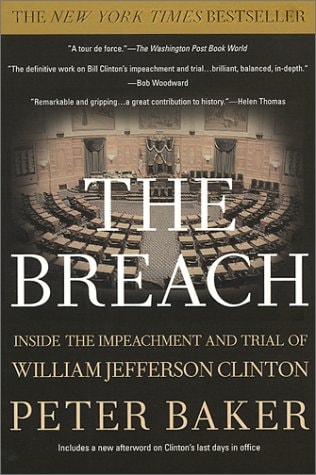 Breach, The: Inside Impeachment and Trial of William Jefferson Clinton