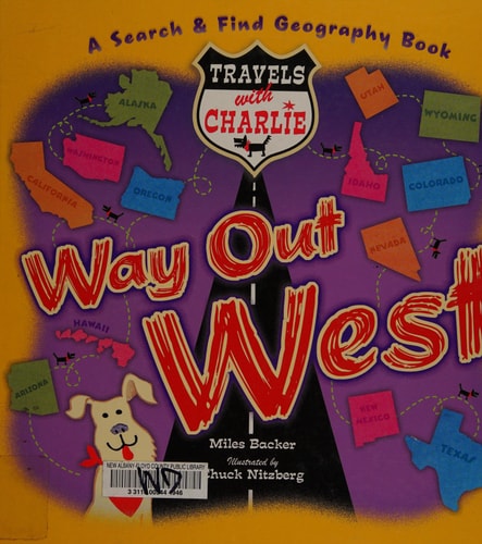 Travels with Charlie: Way Out West